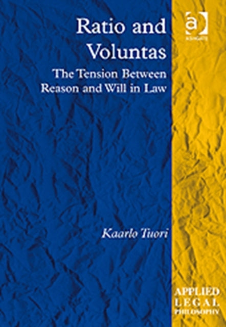 Book cover of: Ratio and Voluntas. By: Kaarlo Tuori