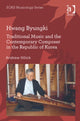 Book cover of: Hwang Byungki: Traditional Music and the Contemporary Composer in the Republic of Korea