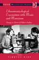 Book cover of: Ethnomusicological Encounters with Music and Musicians. By: Rice, Timothy