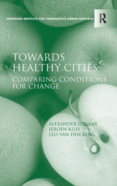 Book cover of: Towards Healthy Cities. By: Alexander H. J. Otgaar
