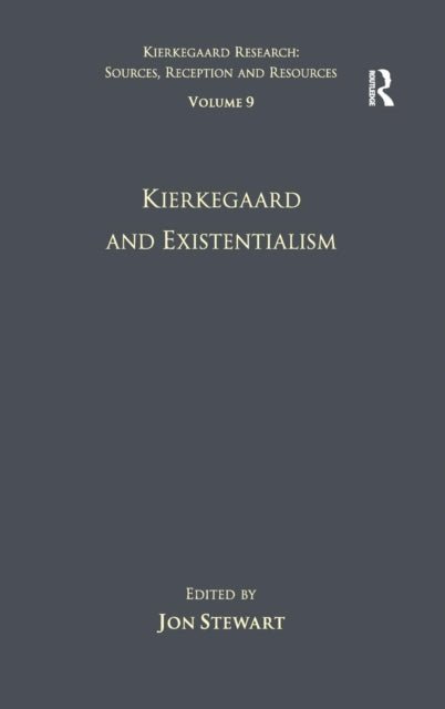 Book cover of: Volume 9: Kierkegaard and Existentialism. By: Jon Stewart undifferentiated