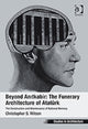 Book cover of: Beyond Anitkabir: The Funerary Architecture of Ataturk. By: Christopher Samuel Wilson