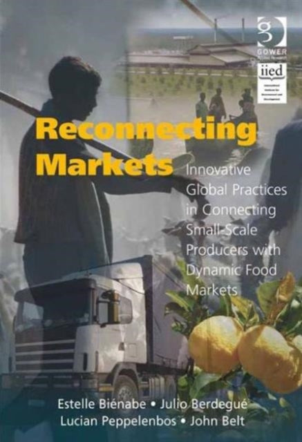 Book cover of: Reconnecting Markets. By: Estelle Biénabe