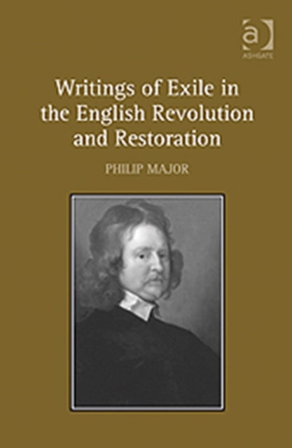 Book cover of: Writings of Exile in the English Revolution and Restoration