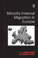 Book cover of: Minority Internal Migration in Europe. By: Nissa Finney