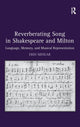 Book cover of: Reverberating Song in Shakespeare and Milton. By: Erin Minear