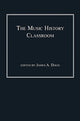 Book cover of: Music History Classroom. By: James A. Davis