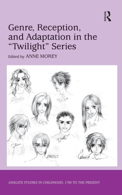 Book cover of: Genre, Reception, and Adaptation in the 'Twilight' Series. By: Anne Morey