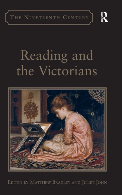 Book cover of: Reading and the Victorians. By: Matthew Bradley