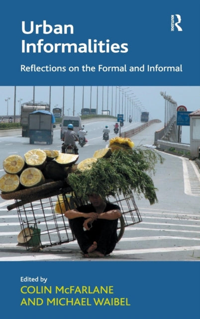Book cover of: Urban Informalities. By: Colin McFarlane