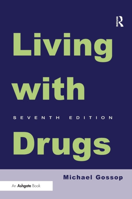 Book cover of: Living With Drugs. By: Michael Gossop