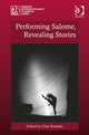 Book cover of: Performing Salome, Revealing Stories