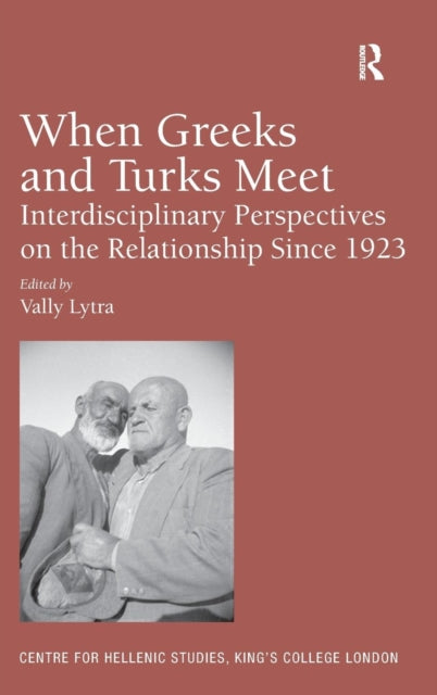 Book cover of: When Greeks and Turks Meet. By: Vally Lytra