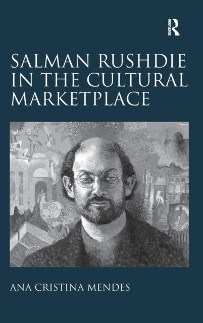 Book cover of: Salman Rushdie in the Cultural Marketplace