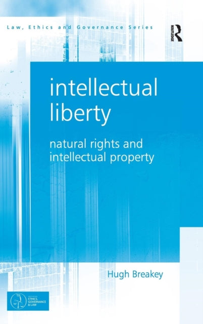 Book cover of: Intellectual Liberty. By: Hugh Breakey