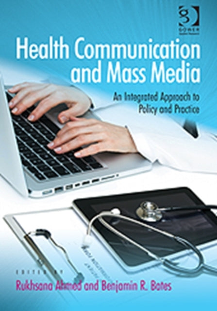 Book cover of: Health Communication and Mass Media. By: Rukhsana Ahmed