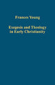 Book cover of: Exegesis and Theology in Early Christianity