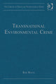 Book cover of: Transnational Environmental Crime. By: R. D. White