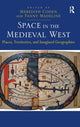 Book cover of: Space in the Medieval West. By: Meredith Cohen