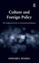 Book cover of: Culture and Foreign Policy. By: Howard J. Wiarda