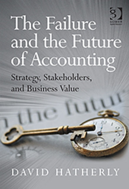 Book cover of: Failure and the Future of Accounting. By: David Hatherly
