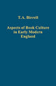 Book cover of: Aspects of Book Culture in Early Modern England. By: T. A. Birrell