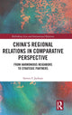 Book cover of: China’s Regional Relations in Comparative Perspective. By: Steven F. Jackson