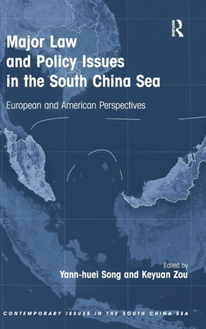 Book cover of: Major Law and Policy Issues in the South China Sea. By: Yann-Huei Song