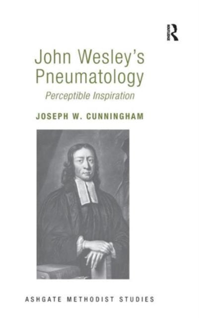 Book cover of: John Wesley's Pneumatology. By: Joseph W. Cunningham