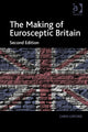 Book cover of: Making of Eurosceptic Britain. By: Chris Gifford
