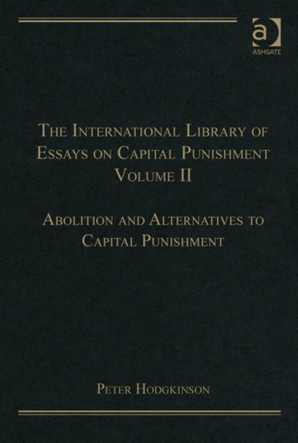 Book cover of: International Library of Essays on Capital Punishment, Volume 2. By: Peter Hodgkinson