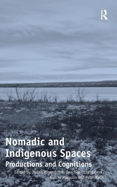 Book cover of: Nomadic and Indigenous Spaces