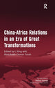 Book cover of: China-Africa Relations in an Era of Great Transformations