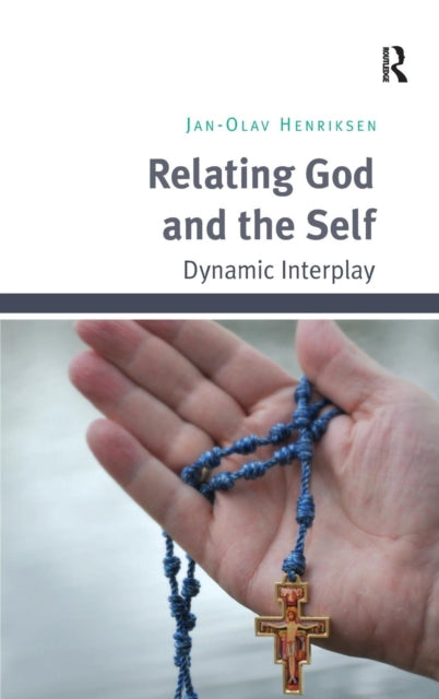 Book cover of: Relating God and the Self. By: Jan-Olav Henriksen
