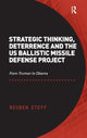 Book cover of: Strategic Thinking, Deterrence and the US Ballistic Missile Defense Project