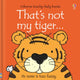 Book cover of: That's not my tiger.