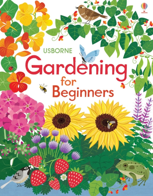 Book cover of: Gardening for Beginners. By: Abigail Wheatley