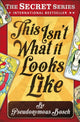 Book cover of: This Isn't What It Looks Like. By: Pseudonymous Bosch