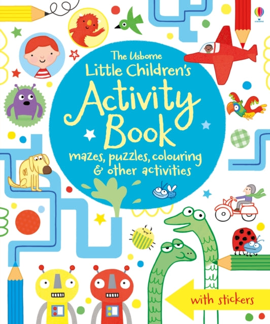 Little Children's Activity Book mazes, puzzles, colouring & other activities 9781409586692 Lucy Bowman