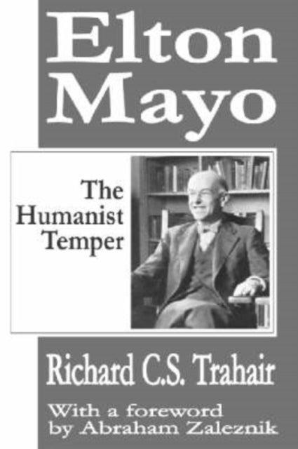 Book cover of: Elton Mayo. By: Richard C.S. Trahair