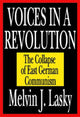 Book cover of: Voices in a Revolution. By: Melvin J. Lasky