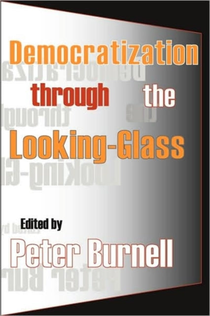 Book cover of: Democratization Through the Looking-glass