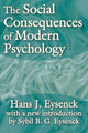 Book cover of: Social Consequences of Modern Psychology. By: Hans Jurgen Eysenck