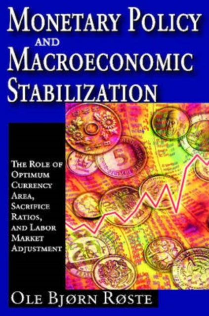 Book cover of: Monetary Policy and Macroeconomic Stabilization. By: Ole Bjørn Røste