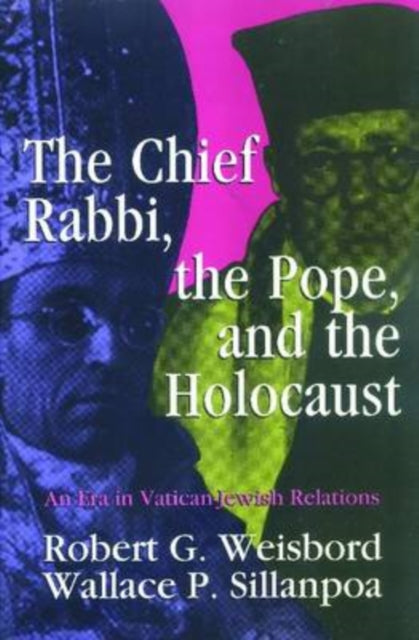 Book cover of: Chief Rabbi, the Pope, and the Holocaust