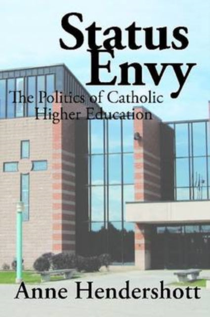 Book cover of: Status Envy. By: Anne B. Hendershott
