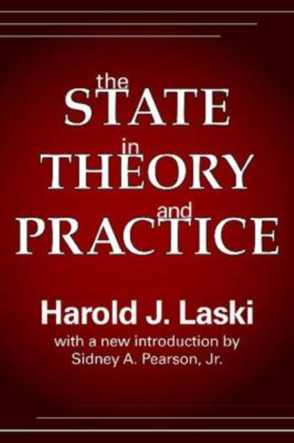 Book cover of: State in Theory and Practice. By: Harold Joseph Laski