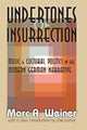 Book cover of: Undertones of Insurrection. By: Marc A. Weiner