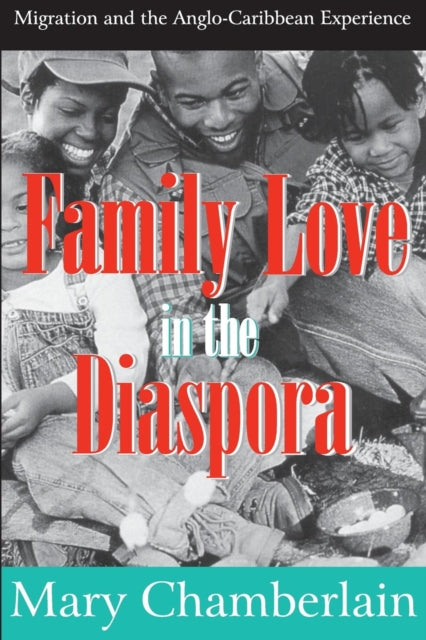 Book cover of: Family Love in the Diaspora. By: Mary Chamberlain