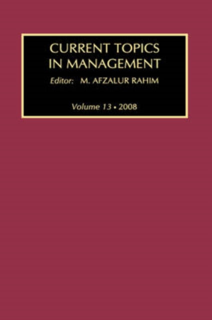 Book cover of: Current Topics in Management. By: M. Afzalur Rahim
